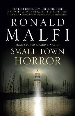 Ronald Malfi : Small Town Horror