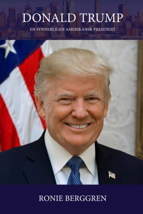 Ronie Berggren : Donald Trump : en synnerligen amerikansk president