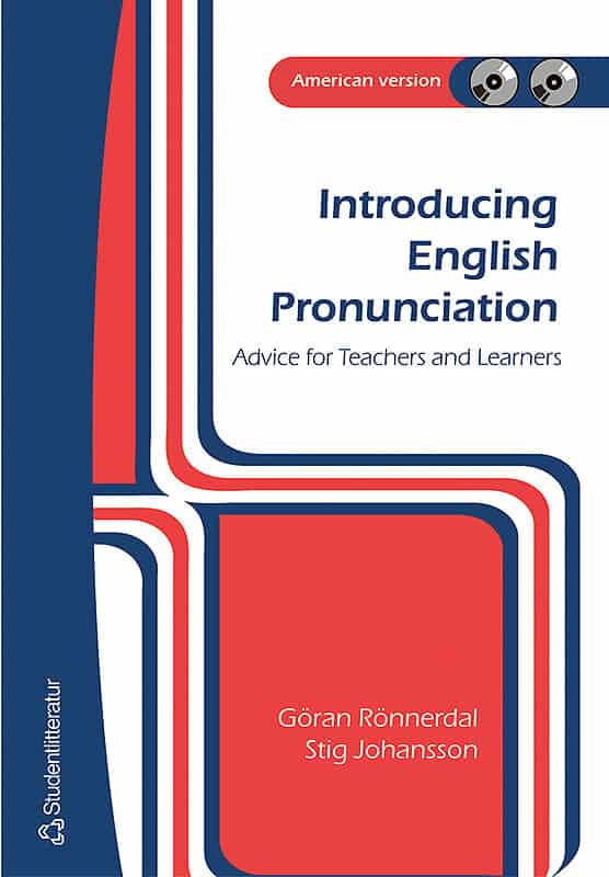 Rönnerdal, Göran ; Johansson, Stig : Introducing English Pronunciation : advice for learners and teachers : American version