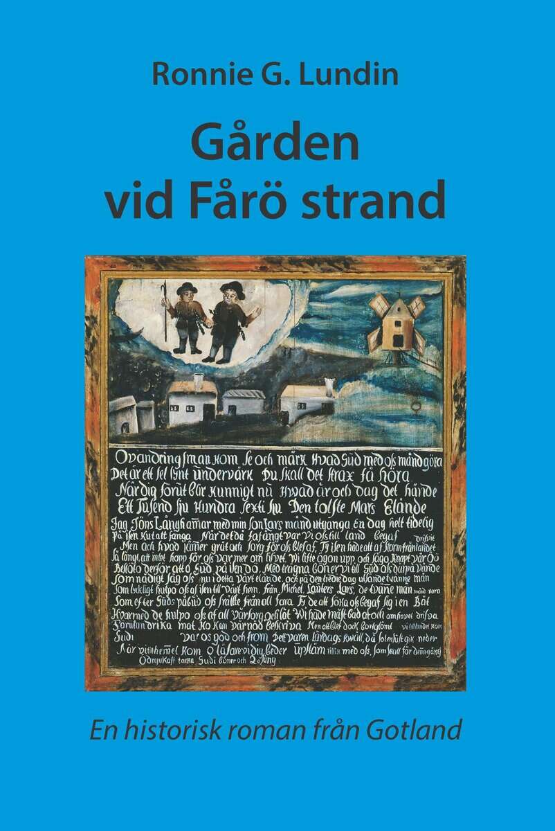 Ronnie G. Lundin : Gården vid Fårö strand : en historisk roman från Gotland