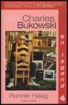 Ronnie Haag : Om Charles Bukowski