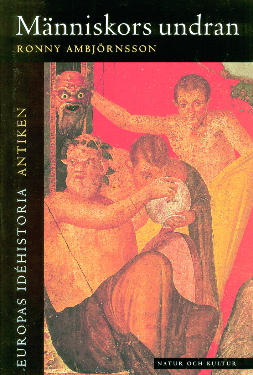 Ronny Ambjörnsson : Antiken, Människors undran