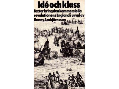 Ronny Ambjörnsson : Idé och klass. Texter kring den kommersiella revolutionens England