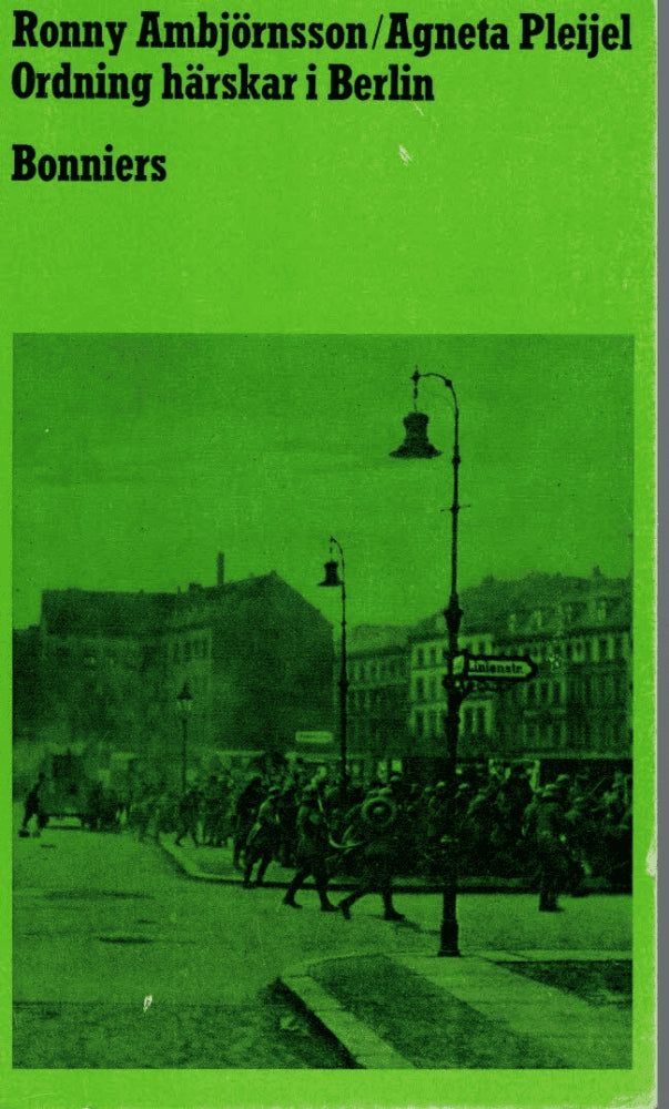 Ambjörnsson, Ronny ; Pleijel, Agneta : Ordning härskar i Berlin