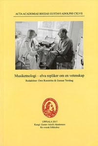 Ronström, Owe ; Ternhag, Gunnar [red.] : Musiketnologi - elva repliker om en vetenskap