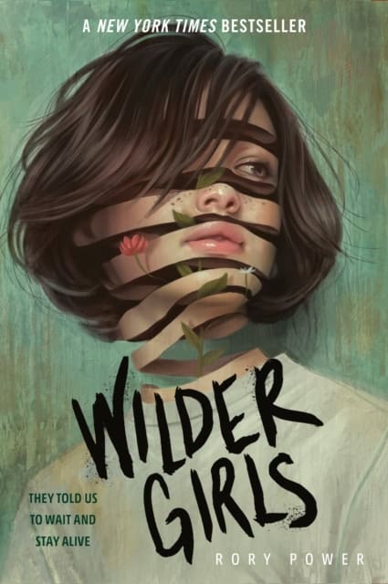 Rory Power : Wilder Girls
