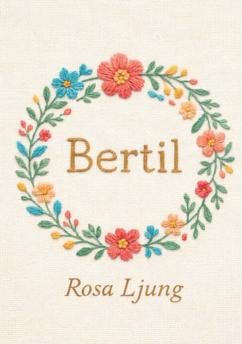 Rosa Ljung : Bertil