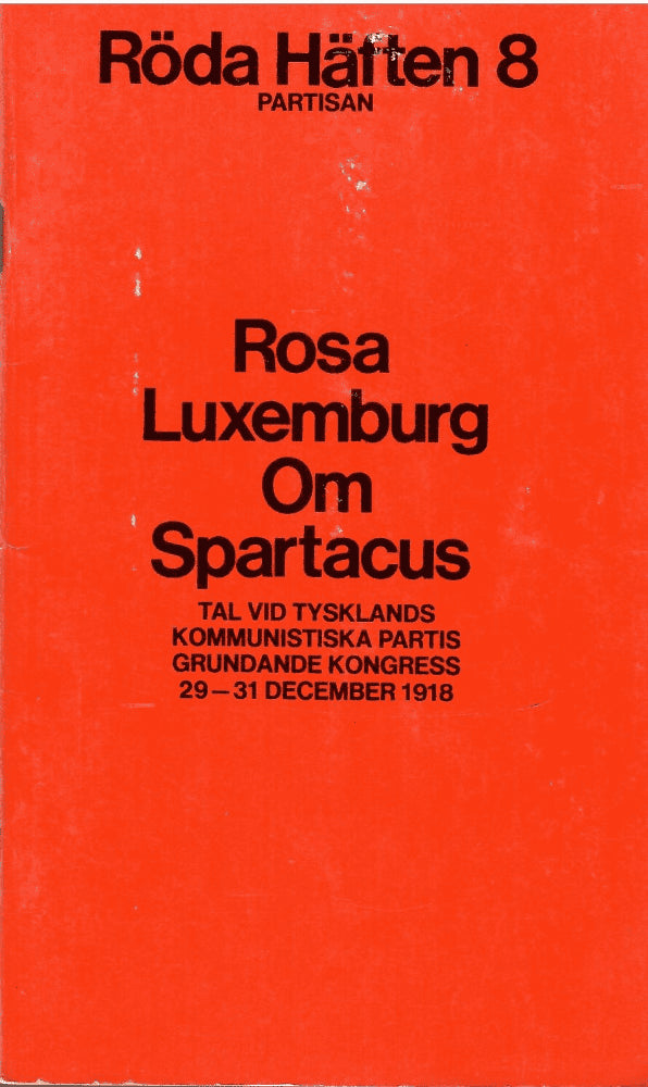 Rosa Luxemburg : Om Spartacus