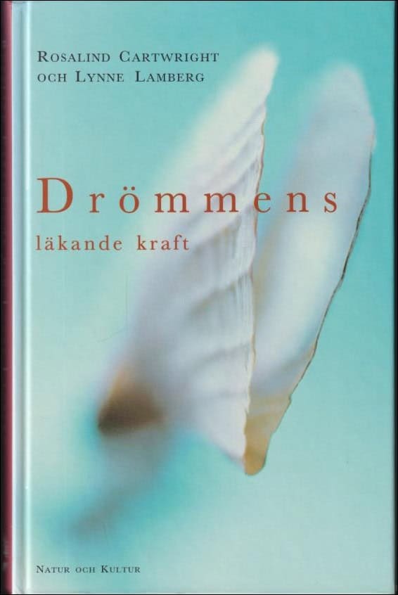 Rosalind Cartwright : Drömmens läkande kraft