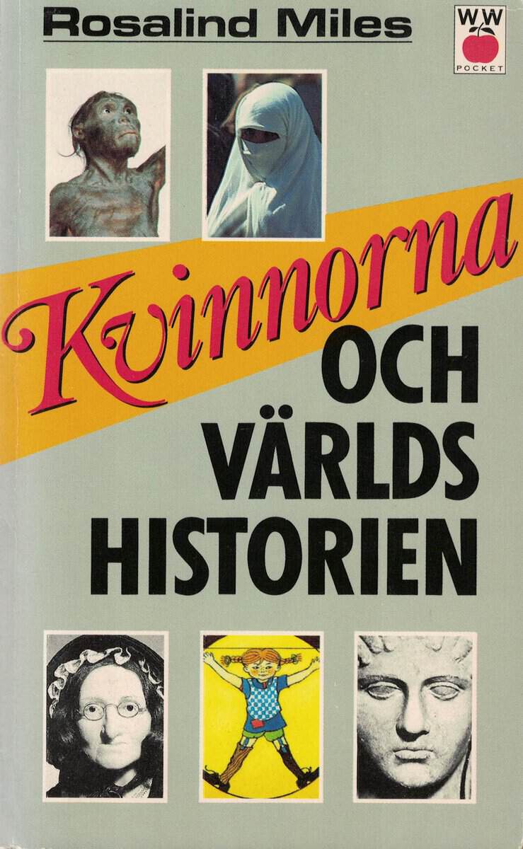 Rosalind Miles : Kvinnorna och världshistorien