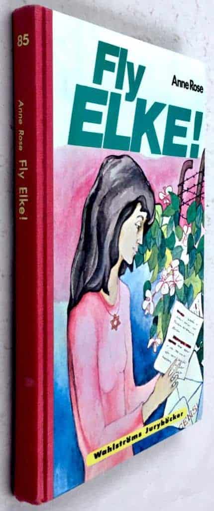 Rose, Anne ; Behre, Ingalill : Fly Elke!