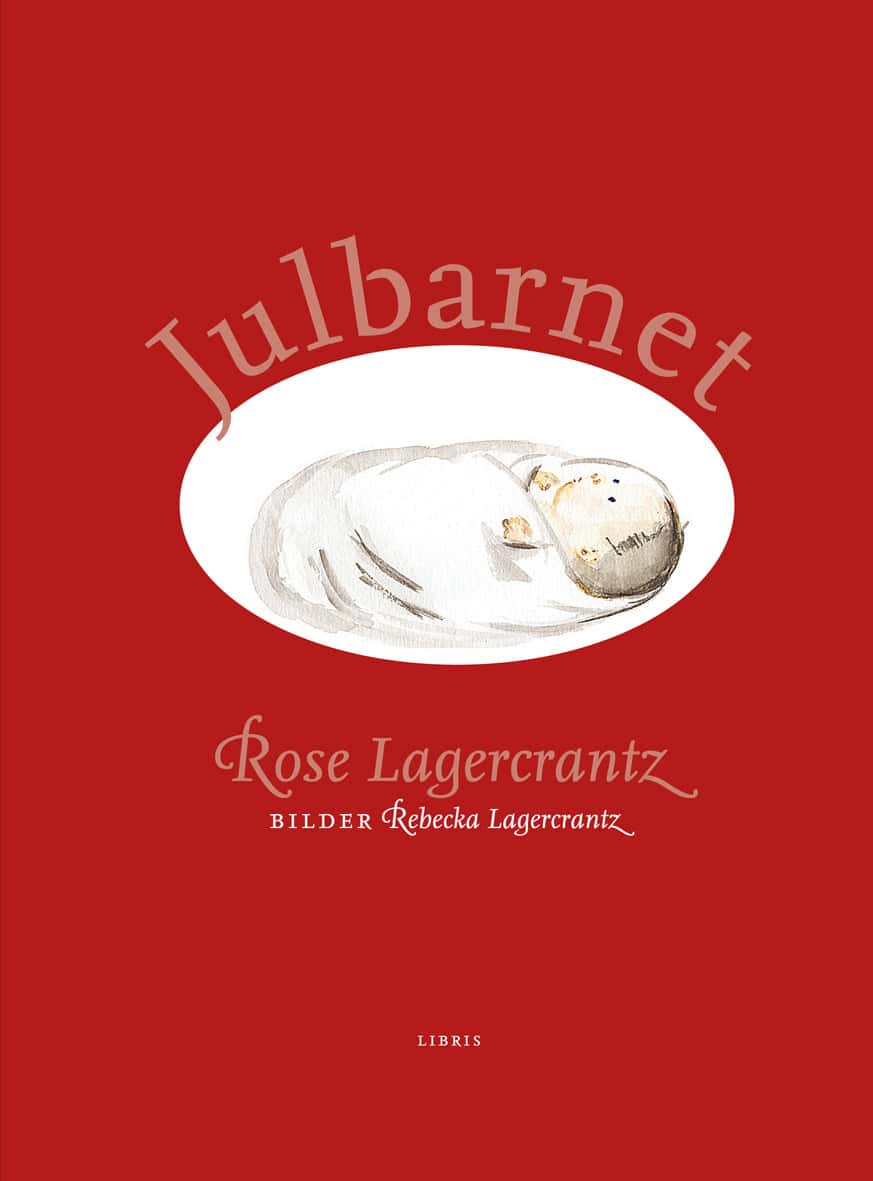Rose Lagercrantz : Julbarnet