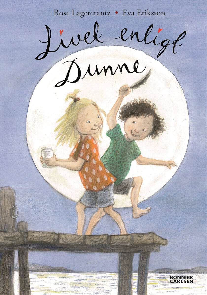 Rose Lagercrantz : Livet enligt Dunne