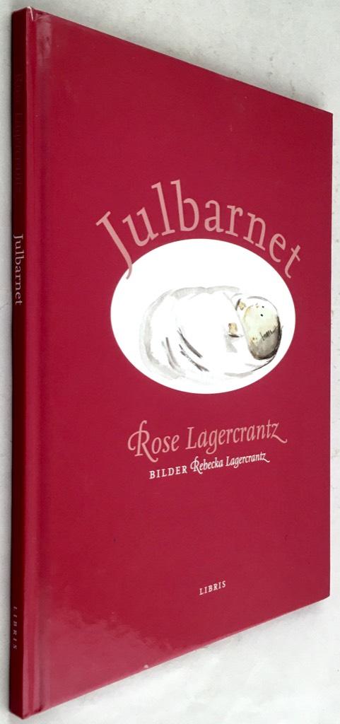 Rose Lagercrantz ; Rebecka Lagercrantz : Julbarnet