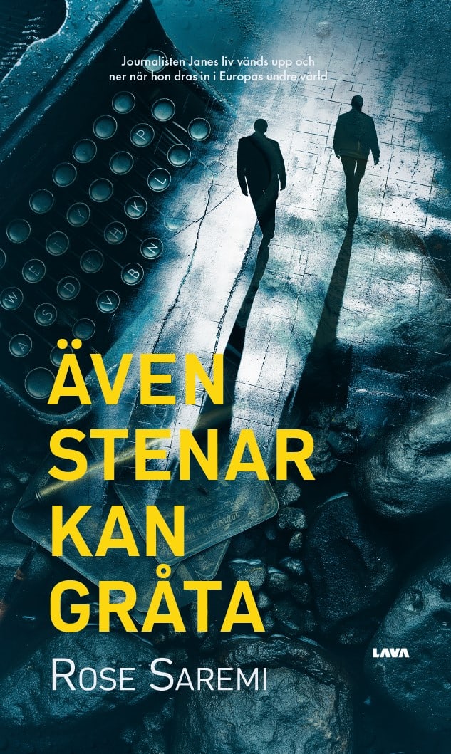 Rose Saremi : Även stenar kan gråta