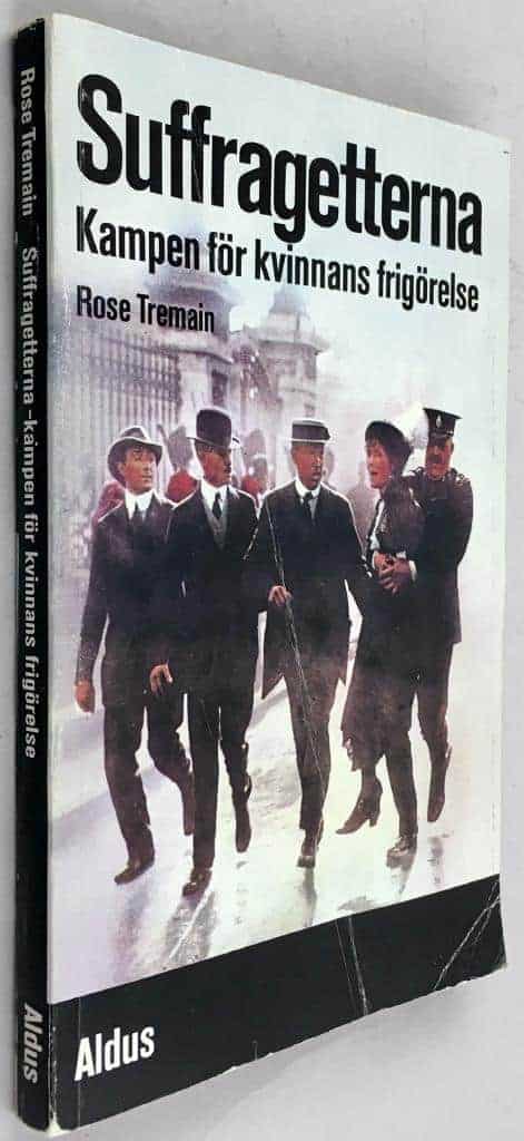 Rose Tremain : Suffragetterna