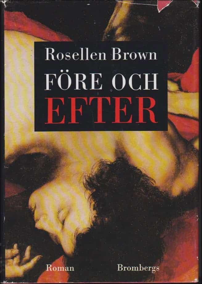 Rosellen Brown : Före och efter