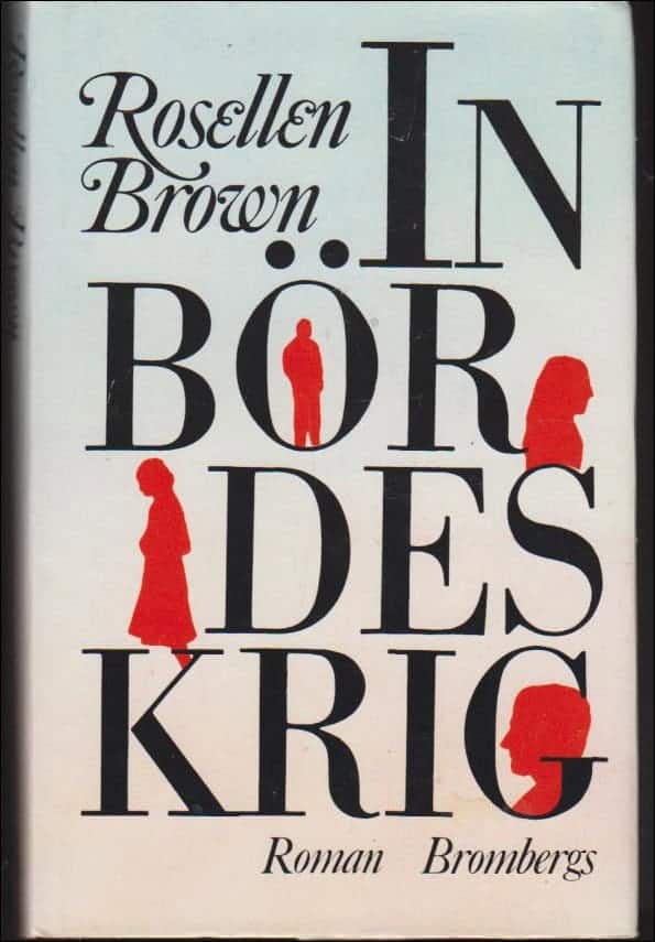 Rosellen Brown : Inbördes krig
