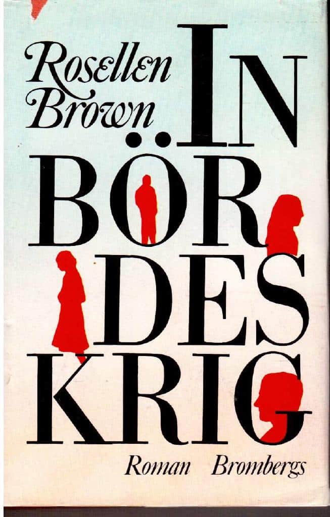 Rosellen Brown : Inbördeskrig