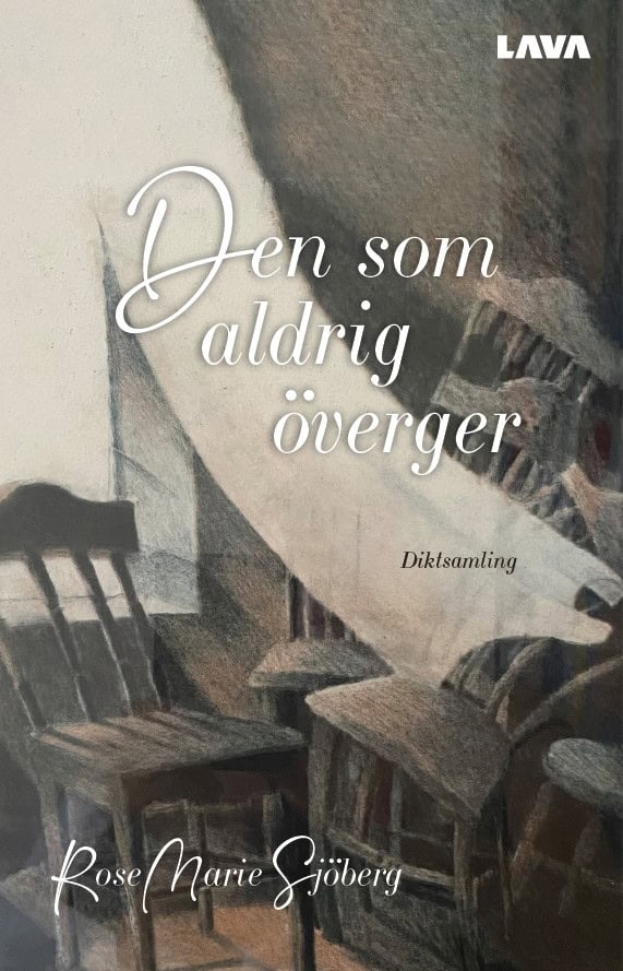 RoseMarie Sjöberg : Den som aldrig överger