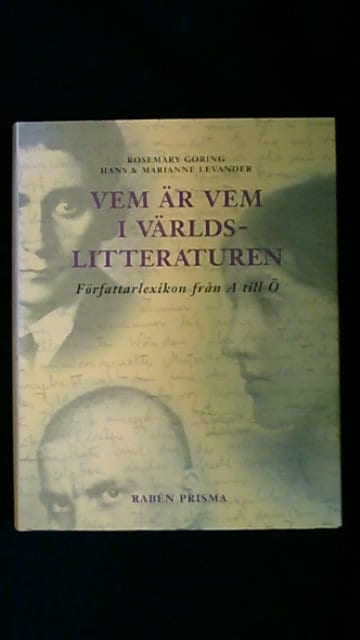 Goring, Rosemary  Levander, Hans   Levander, Marianne : Vem är vem i världslitteraturen Författarlexikon från A till Ö