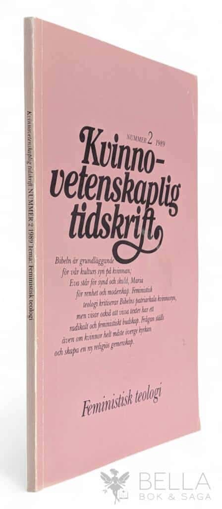 RoseMary Radford Ruether ; Dagny Kaul ; Lone Fatum ; ur Höga visan ; Barbro Ulfvarson ; Eva Lundgren : Feministisk teologi - Kvinnovetenskaplig tidskrift, nr 2, 1989