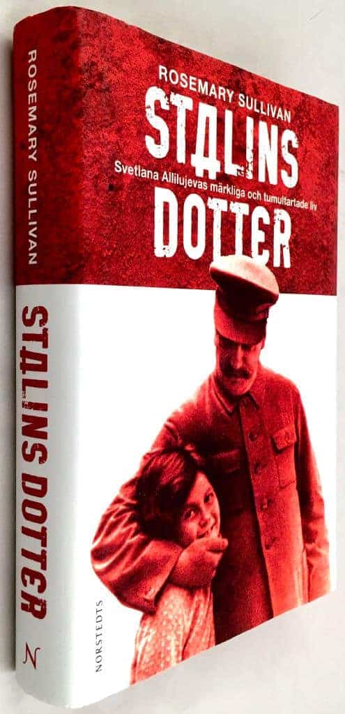 Rosemary Sullivan : Stalins dotter