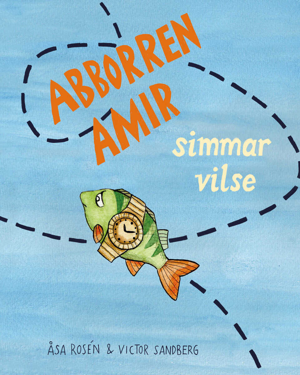 Rosén, Åsa ; Sandberg, Victor : Abborren Amir simmar vilse