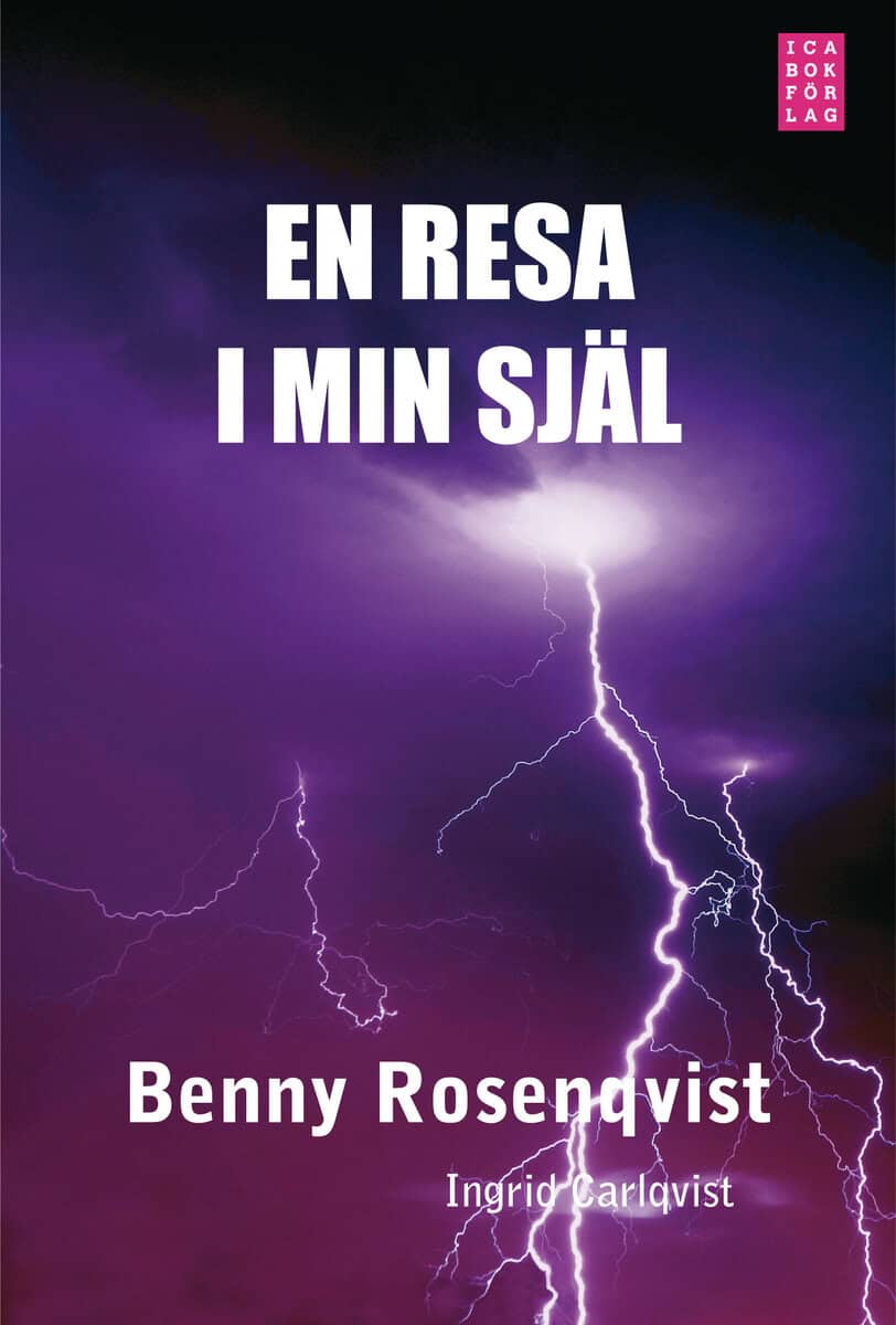 Rosenqvist, Benny ; Carlqvist, Ingrid : En resa i min själ