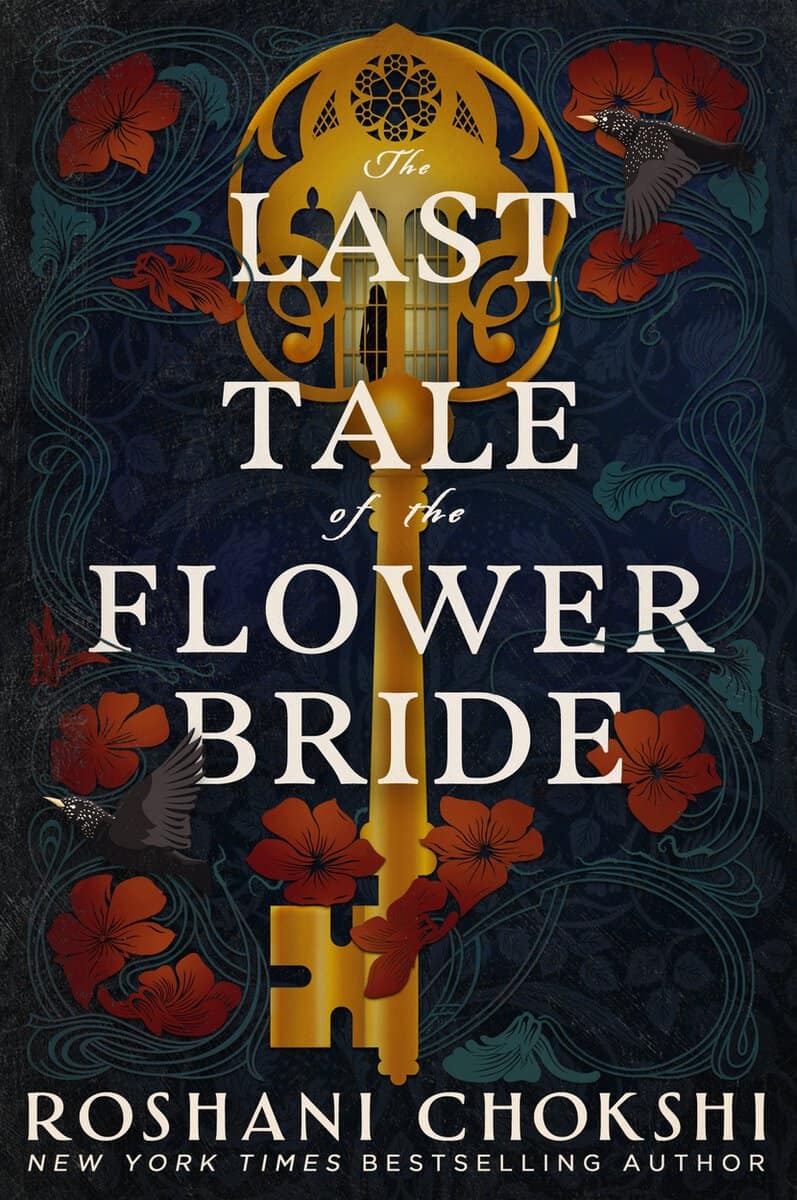 Roshani Chokshi : The Last Tale of the Flower Bride