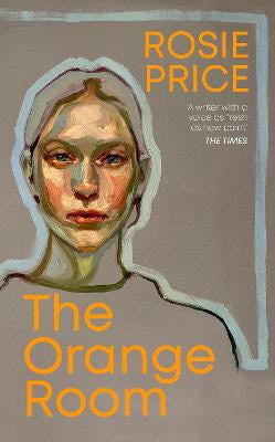 Rosie Price : The Orange Room