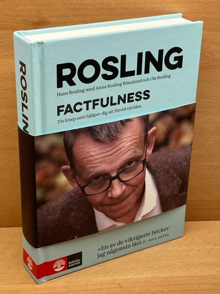 Rosling, Hans [1948-2017] ; Rosling Rönnlund, Anna ; Rosling, Ola : Factfulness