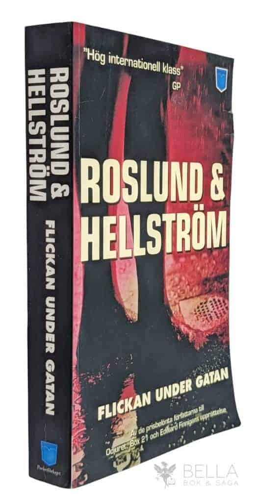 Roslund, Anders ; Börge Hellström : Flickan under gatan - Ewert Grens - Bok 4