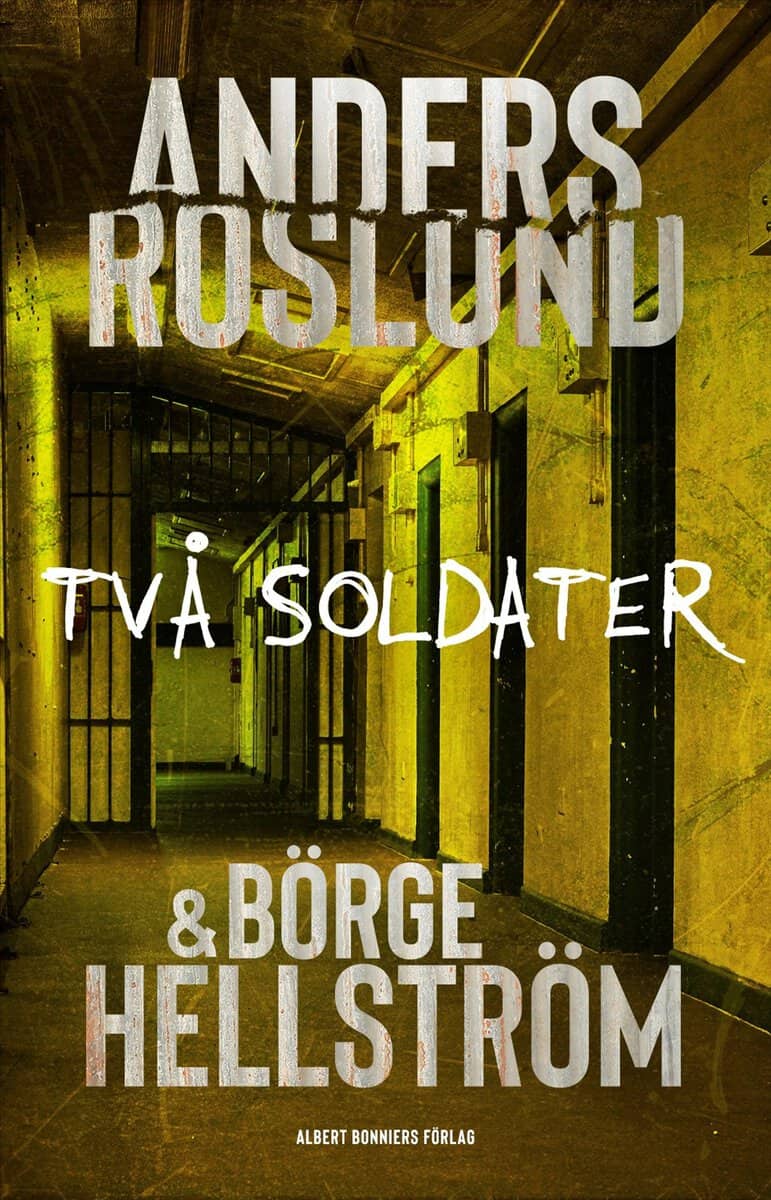 Roslund, Anders ; Hellström, Börge : Två soldater