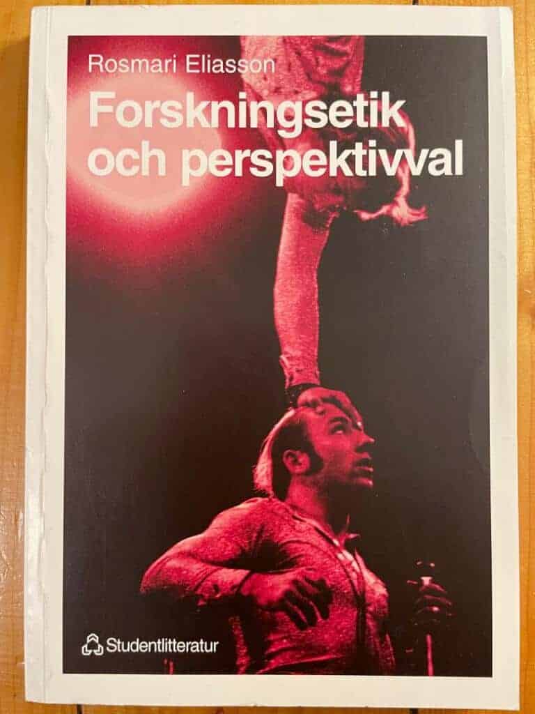 Rosmari Eliasson Lappalainen : Forskningsetik och perspektivval