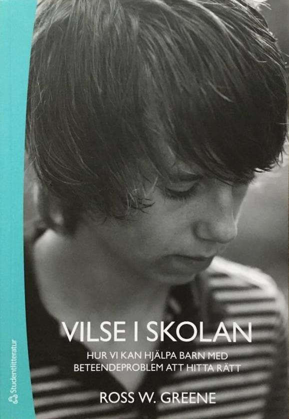 Ross W. Greene ; Silvia Klenz Jönsson : Vilse i skolan