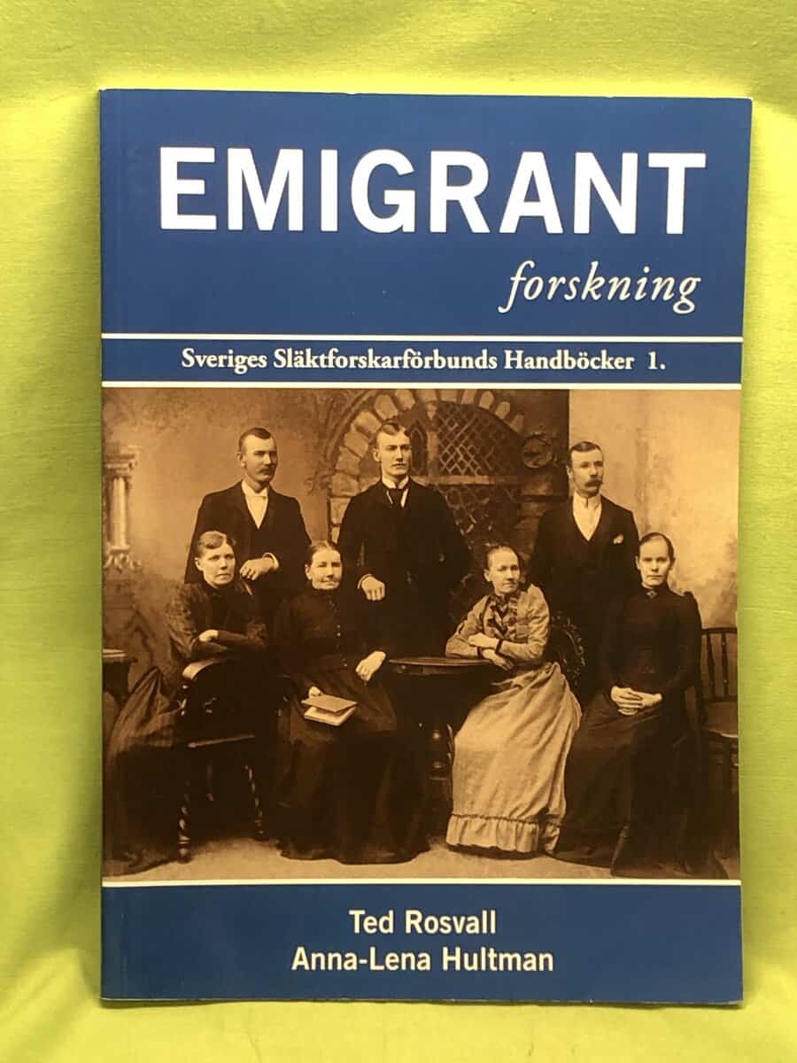 Rosvall, Ted, Hultman, Anna-Lena : Emigrantforskning - Handbok 1