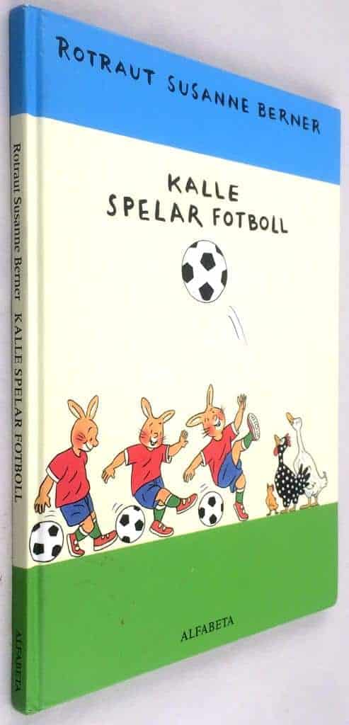 Rotraut Susanne Berner : Kalle spelar fotboll