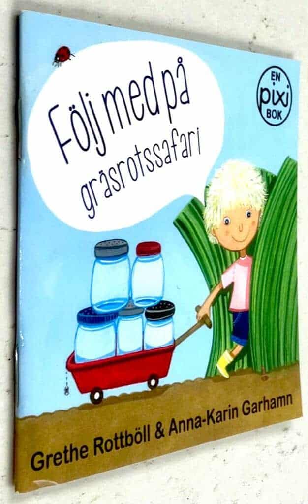 Rottböll, Grethe ; Garhamn, Anna-Karin : Följ med på gräsrotssafari [Pixibok]