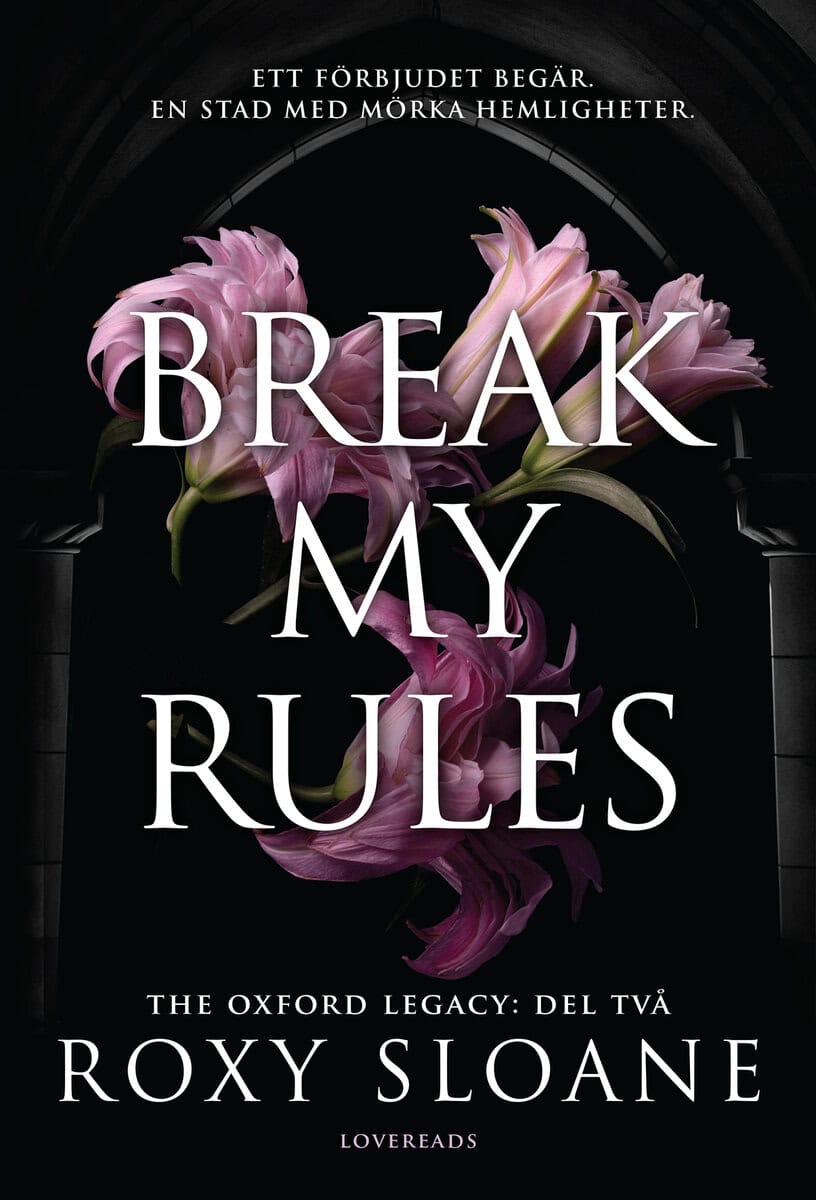 Roxy Sloane : Break My Rules (svensk utgåva)