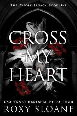 Roxy Sloane : Cross My Heart