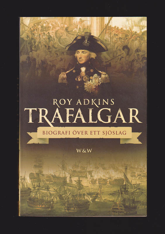 Roy Adkins : Trafalgar