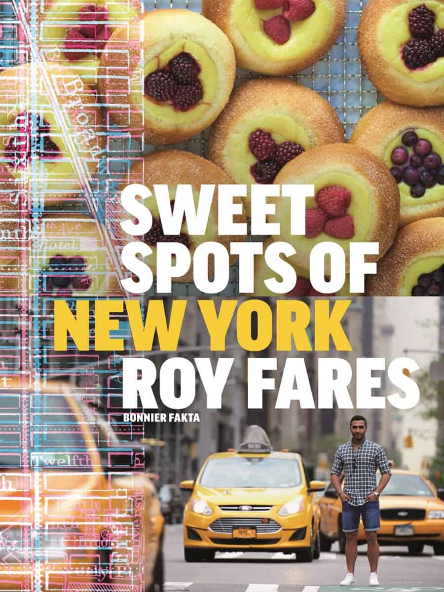 Roy Fares : Sweet spots of New York : bakverk och sötsaker från New York