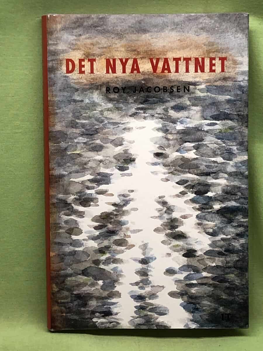 Roy Jacobsen : Det nya vattnet