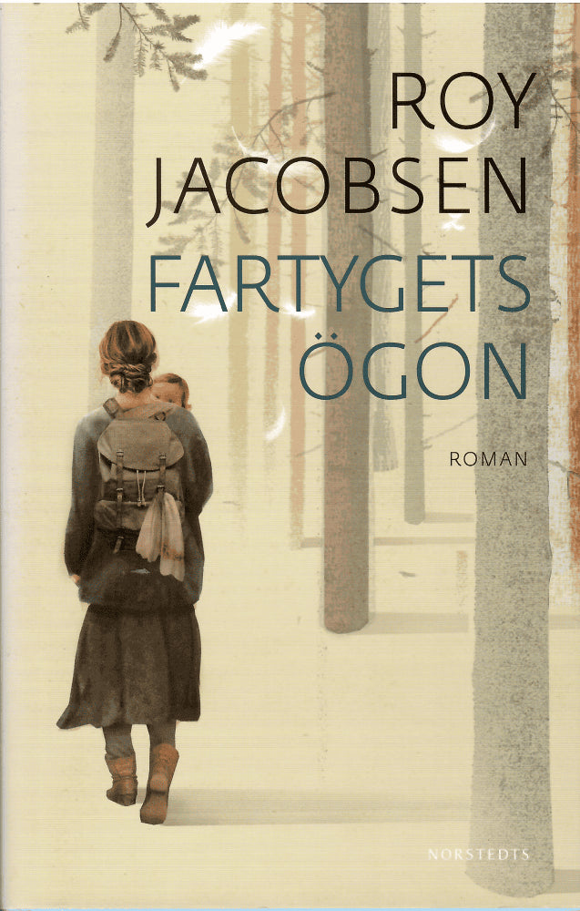 Roy Jacobsen : Fartygets ögon