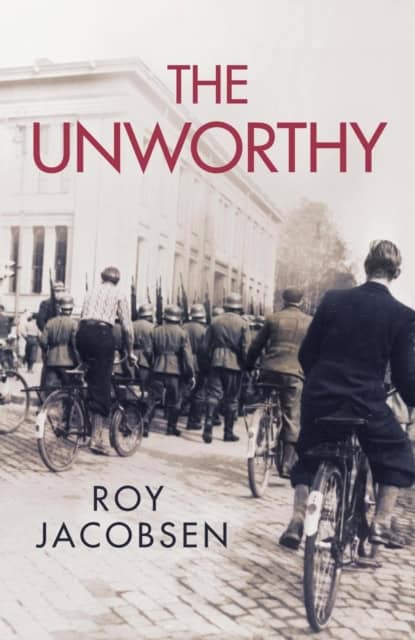 Roy Jacobsen : The Unworthy