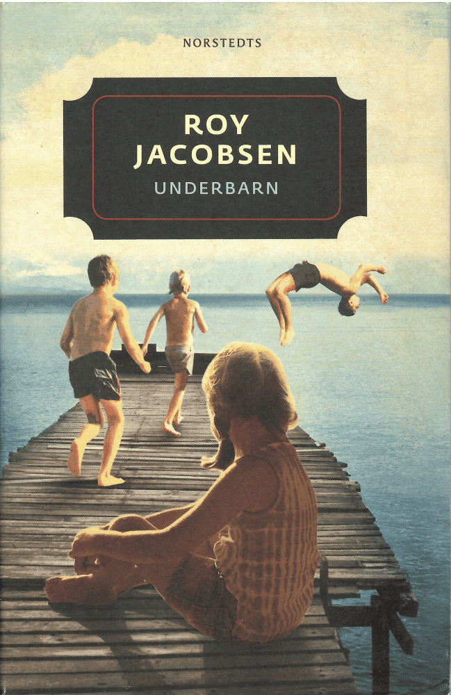 Roy Jacobsen : Underbarn