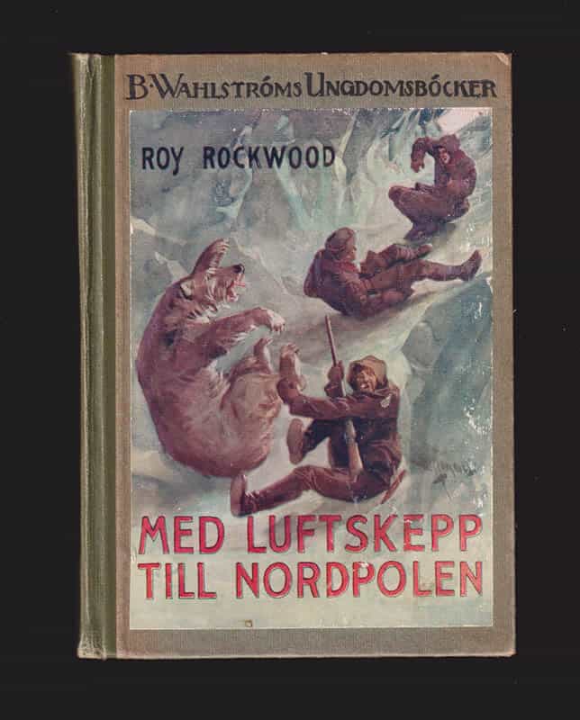 Roy Rockwood : Med luftskepp till Nordpolen