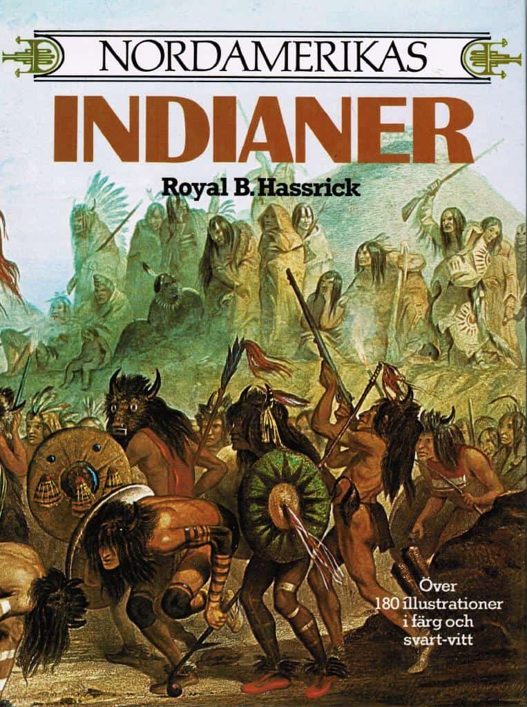 Royal B. Hassrick : Nordamerikas indianer
