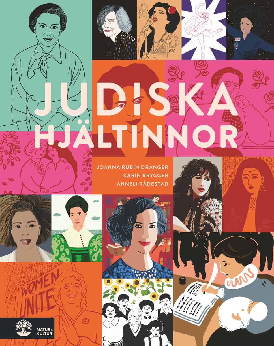 Rubin Dranger, Joanna ; Brygger, Karin ; Rådestad, Anneli : Judiska hjältinnor
